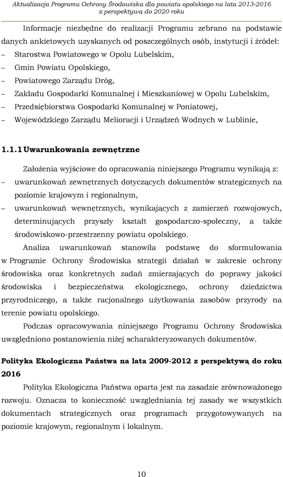 Wodnych w Lublinie, 1.