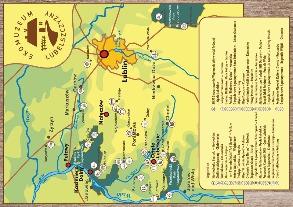 Multimedialne Opole Lubelskie Pracownia Ceramiki OCK Opole Lubelskie Muzeum Regionalne Kluczkowice Regionalna Izba Pamięci i Tradycji Karczmiska Obóz Ornitologiczny Kaliszany Legenda: Józefów nad