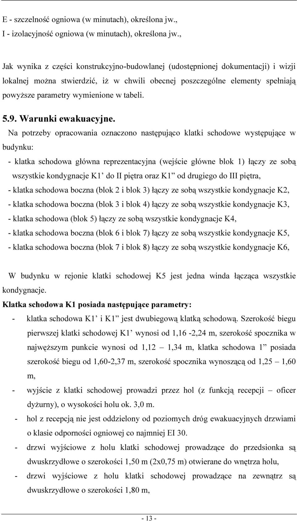 tabeli. 5.9. Warunki ewakuacyjne.