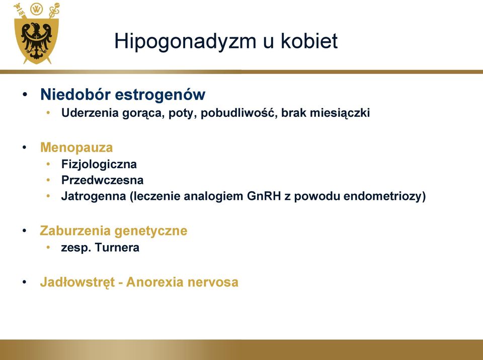 Przedwczesna Jatrogenna (leczenie analogiem GnRH z powodu