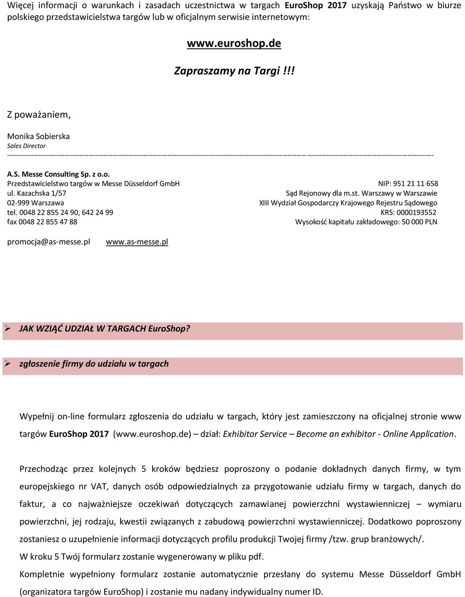 !! Z poważaniem, Monika Sobierska Sales Director