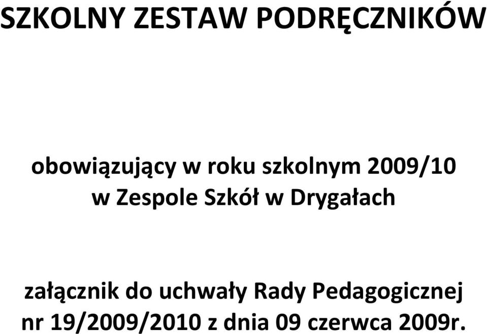 Drygałach załącznik do uchwały Rady