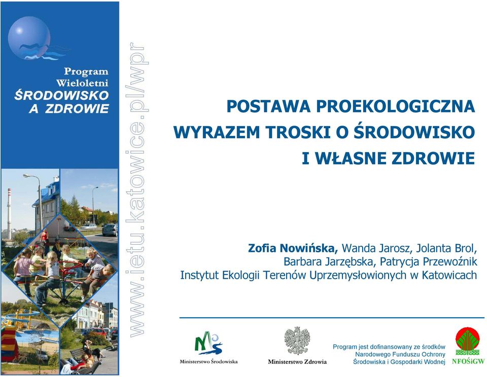 Ekologii Terenów Uprzemysłowionych w Katowicach Ministerstwo Zdrowia Program jest