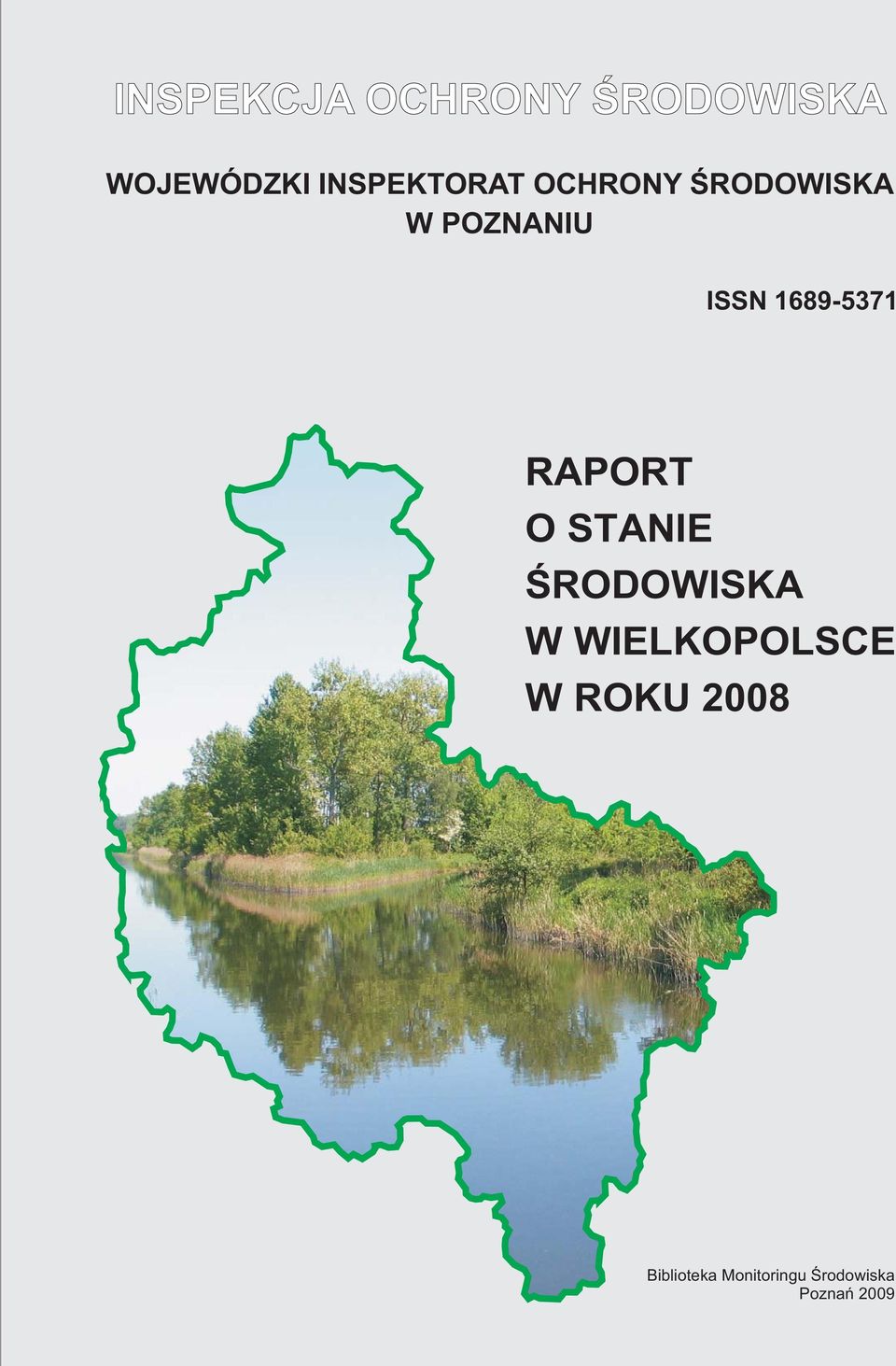 1689-5371 RAPORT O STANIE ŚRODOWISKA W