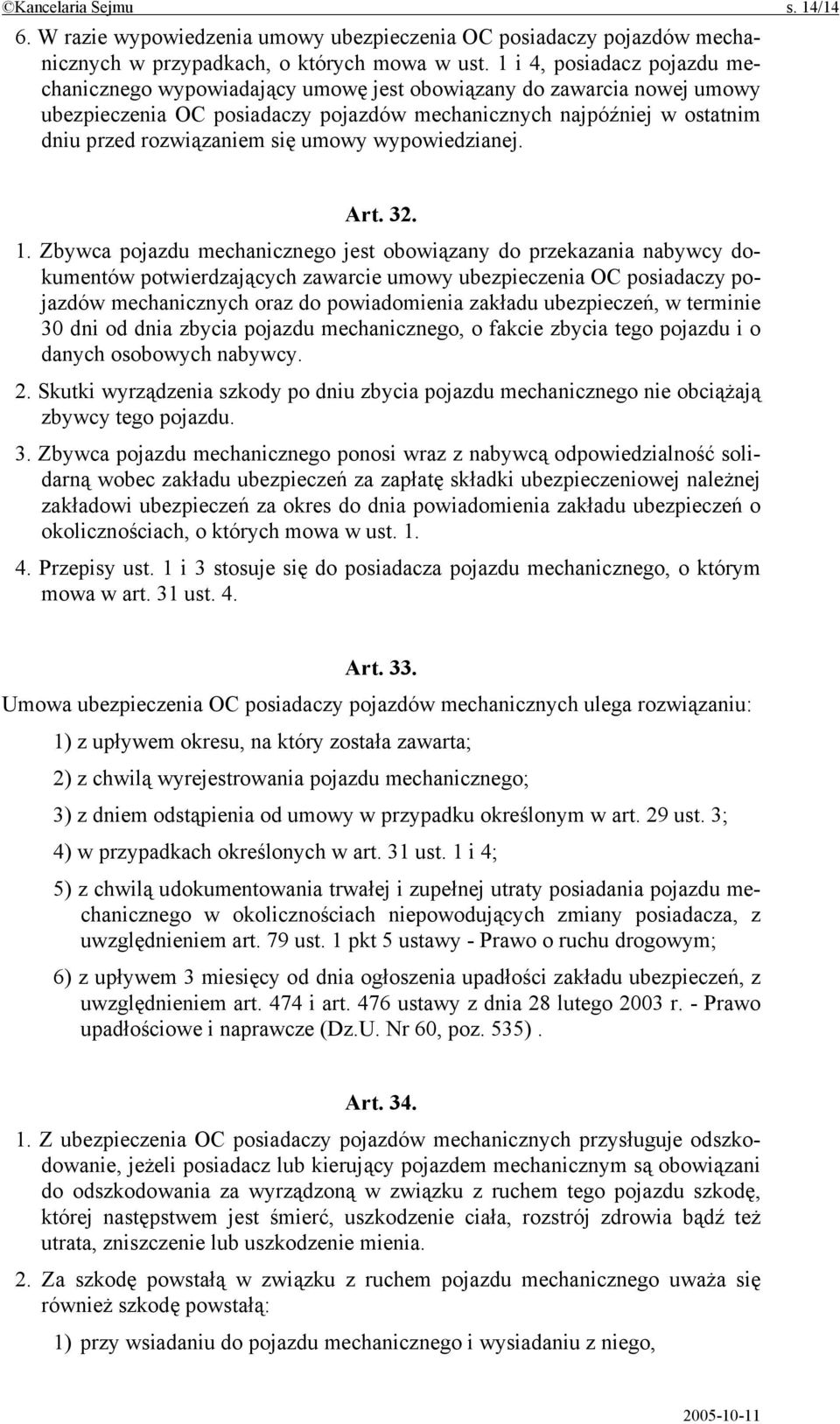 umowy wypowiedzianej. Art. 32. 1.