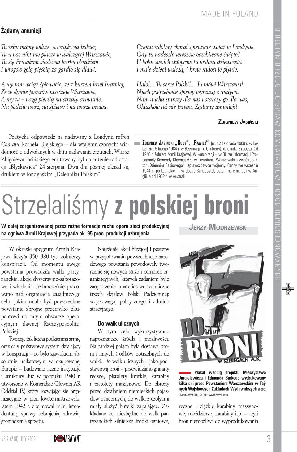 Poetycka odpowiedź na nadawany z Londynu refren Chorału Kornela Ujejskiego dla wtajemniczonych: wiadomość o odwołanych w dniu nadawania zrzutach.