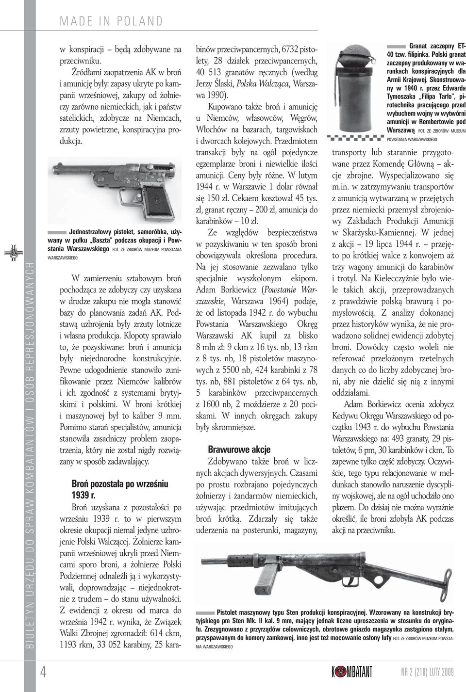 konspiracyjna produkcja. Jednostrzałowy pistolet, samoróbka, używany w pułku Baszta podczas okupacji i Powstania Warszawskiego FOT.