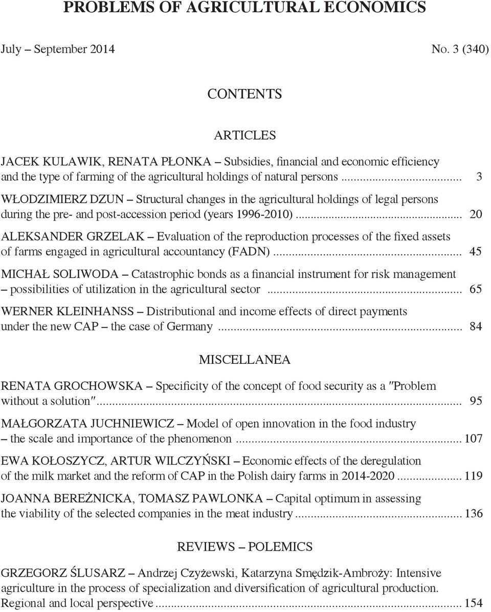 .. 3 włodzimierz dzun Structural changes in the agricultural holdings of legal persons during the pre- and post-accession period (years 1996-2010).