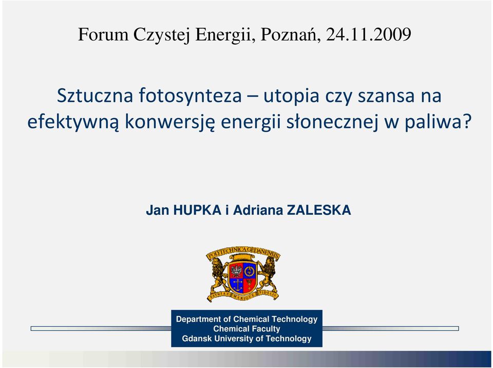 konwersję energii słonecznej w paliwa?