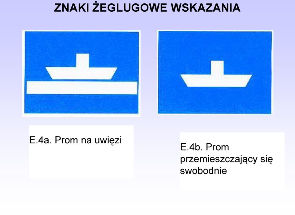 Prom na uwięzi E.4b.