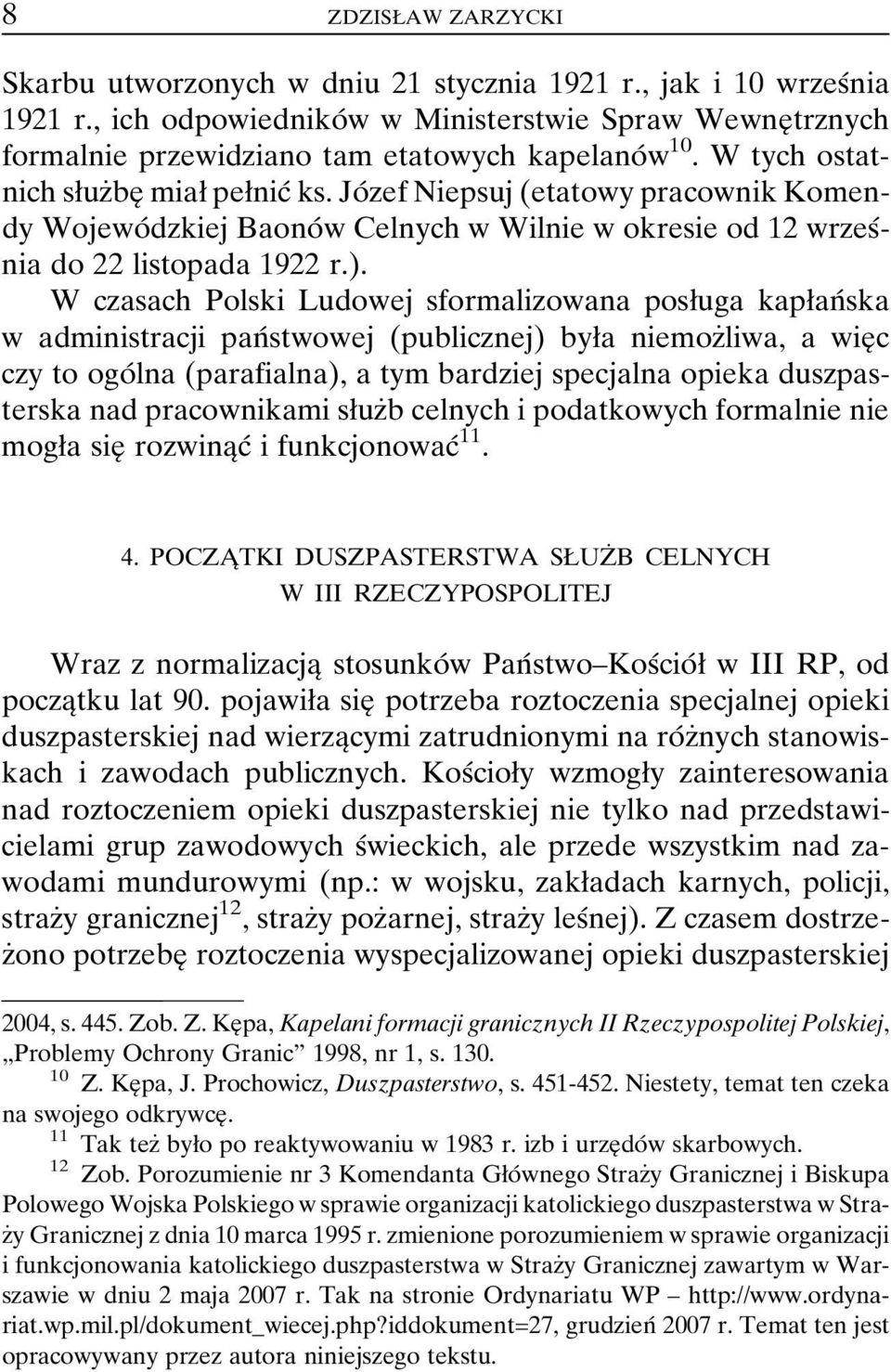 JoÂ zef Niepsuj (etatowy pracownik Komendy WojewoÂdzkiej BaonoÂw Celnych w Wilnie w okresie od 12 wrzesânia do 22 listopada 1922 r.).