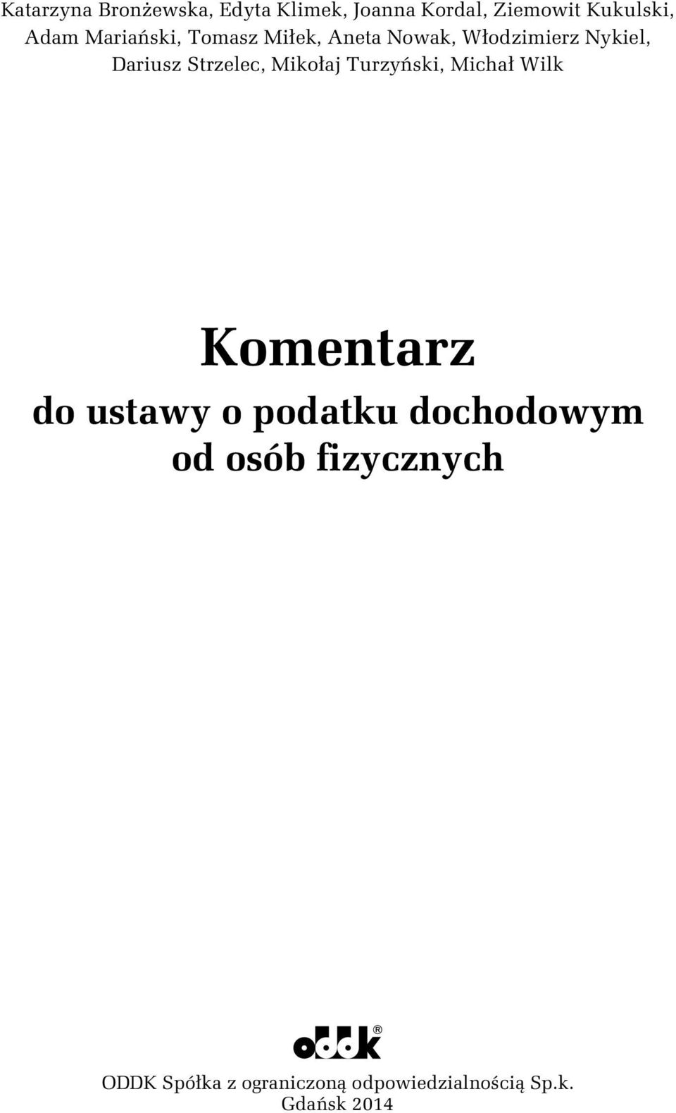 Mikołaj Turzyński, Michał Wilk Komentarz do ustawy o podatku dochodowym od