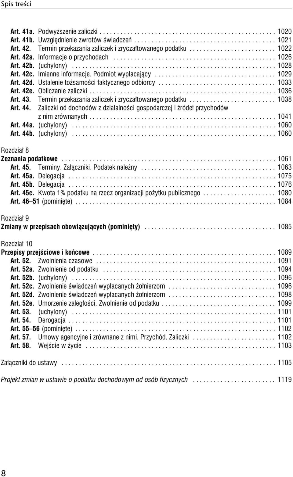 .......................................................... 1028 Art. 42c. Imienne informacje. Podmiot wypłacający................................... 1029 Art. 42d.