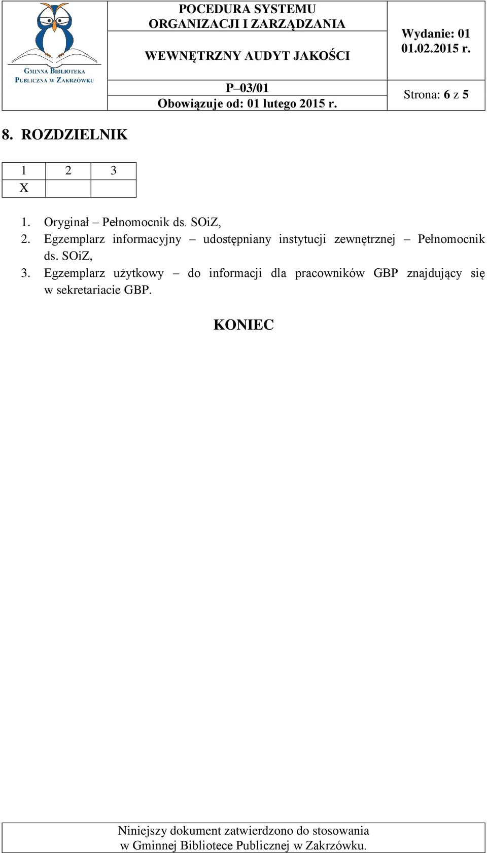 Egzemplarz informacyjny udostępniany instytucji zewnętrznej
