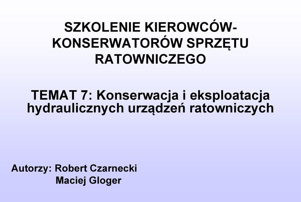 i eksploatacja hydraulicznych urządzeń