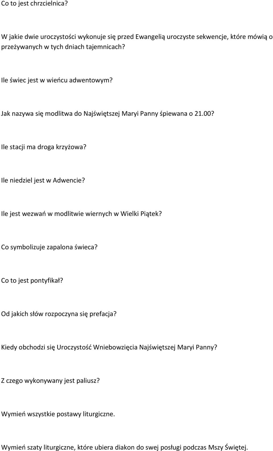 Ile jest wezwań w modlitwie wiernych w Wielki Piątek? Co symbolizuje zapalona świeca? Co to jest pontyfikał? Od jakich słów rozpoczyna się prefacja?