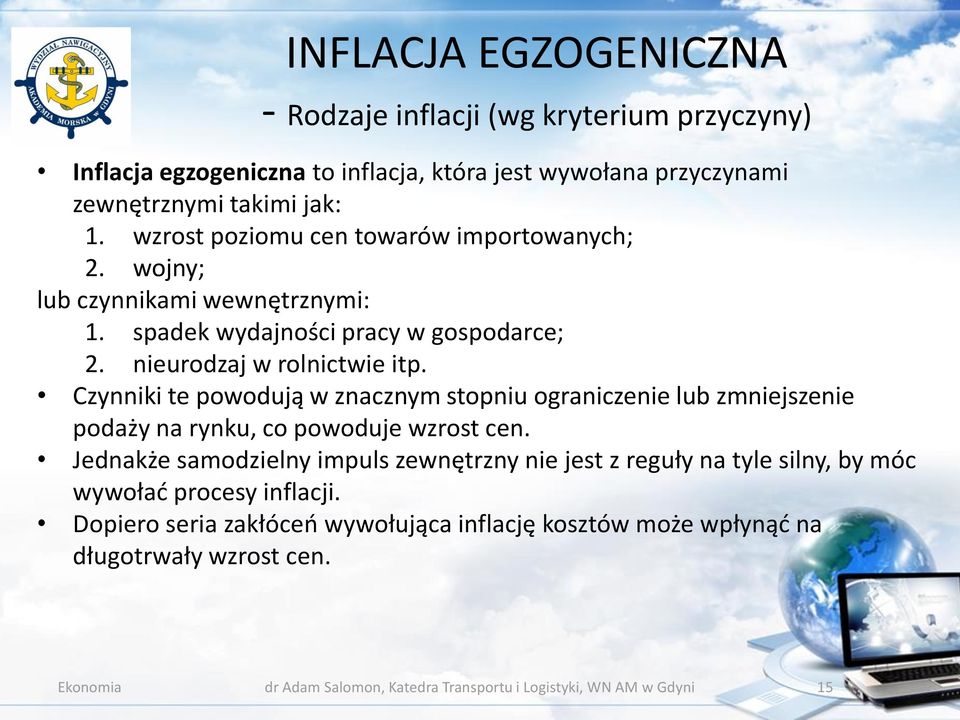 Czynniki te powodują w znacznym stopniu ograniczenie lub zmniejszenie podaży na rynku, co powoduje wzrost cen.