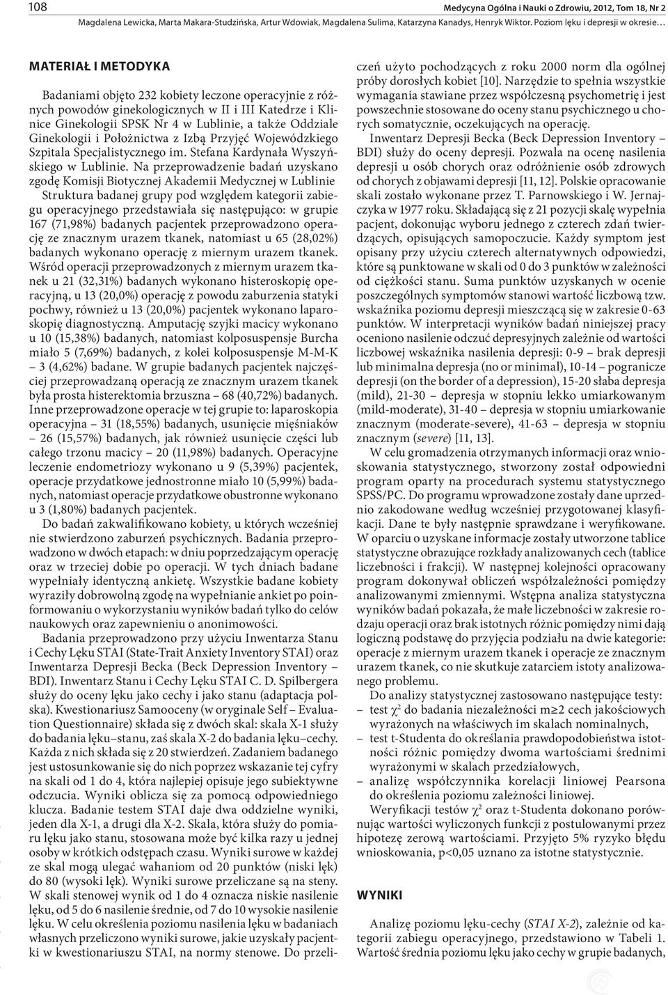 także Oddziale Ginekologii i Położnictwa z Izbą Przyjęć Wojewódzkiego Szitala Secjalistycznego im. Stefana Kardynała Wyszyńskiego w Lublinie.
