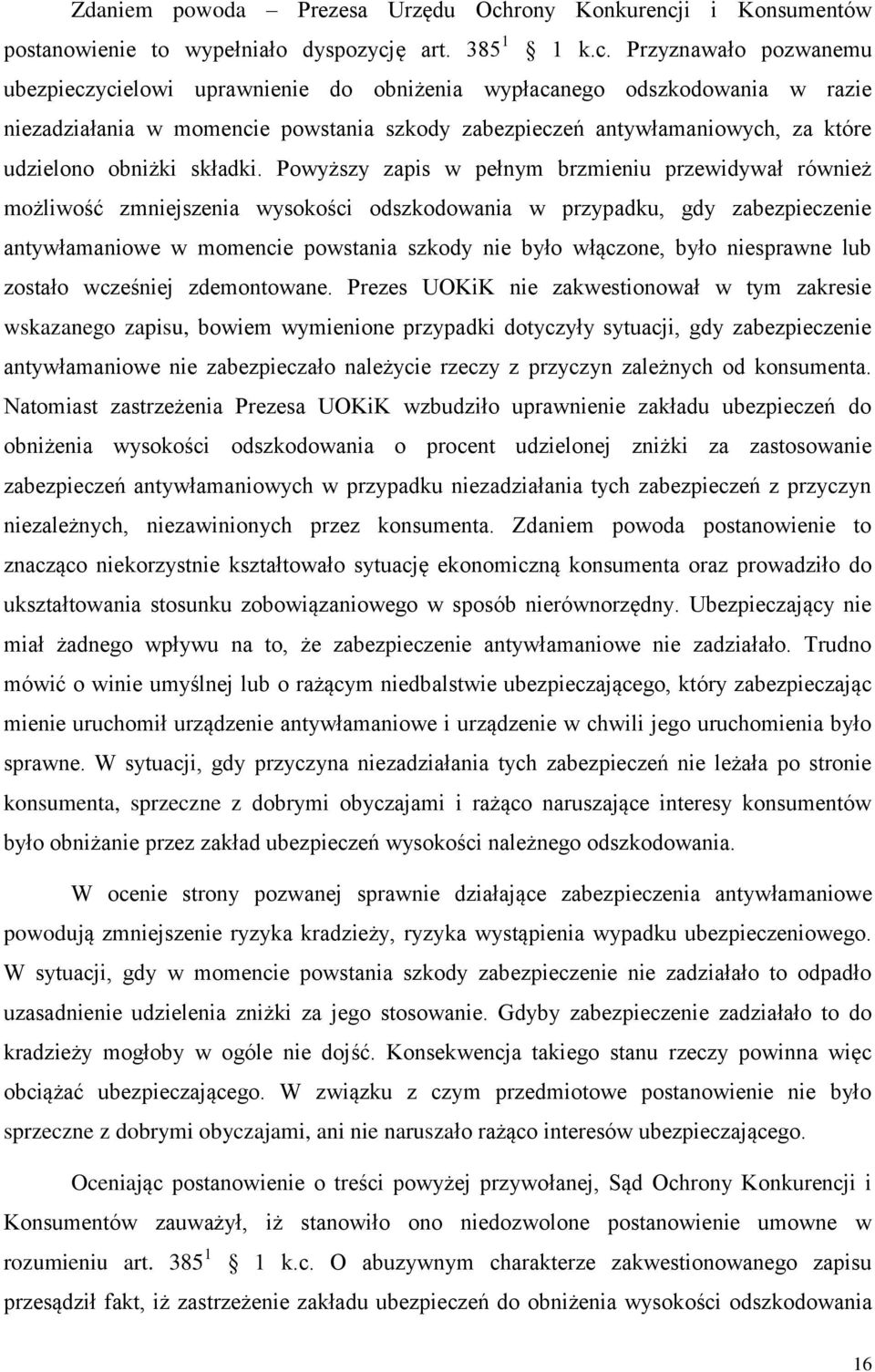 i i Konsumentów postanowienie to wypełniało dyspozycj