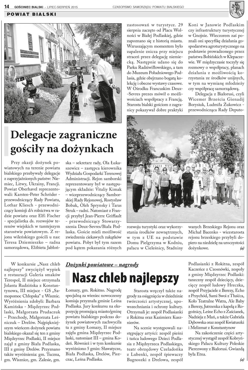 Następnie udano się do Parku Radziwiłłowskiego, a tam do Muzeum Południowego Podlasia, gdzie obejrzano bogatą kolekcję i obecne wystawy czasowe.