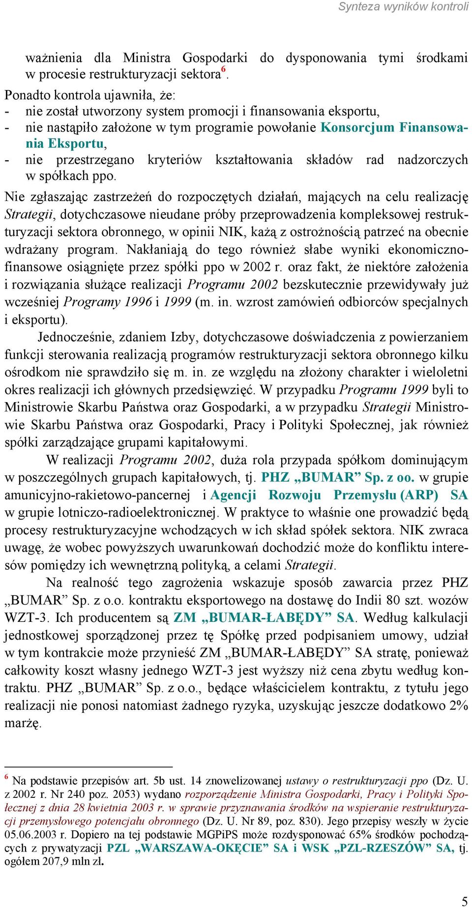 kryteriów kształtowania składów rad nadzorczych w spółkach ppo.