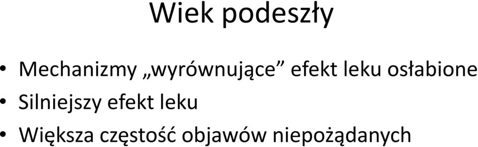 osłabione Silniejszy efekt