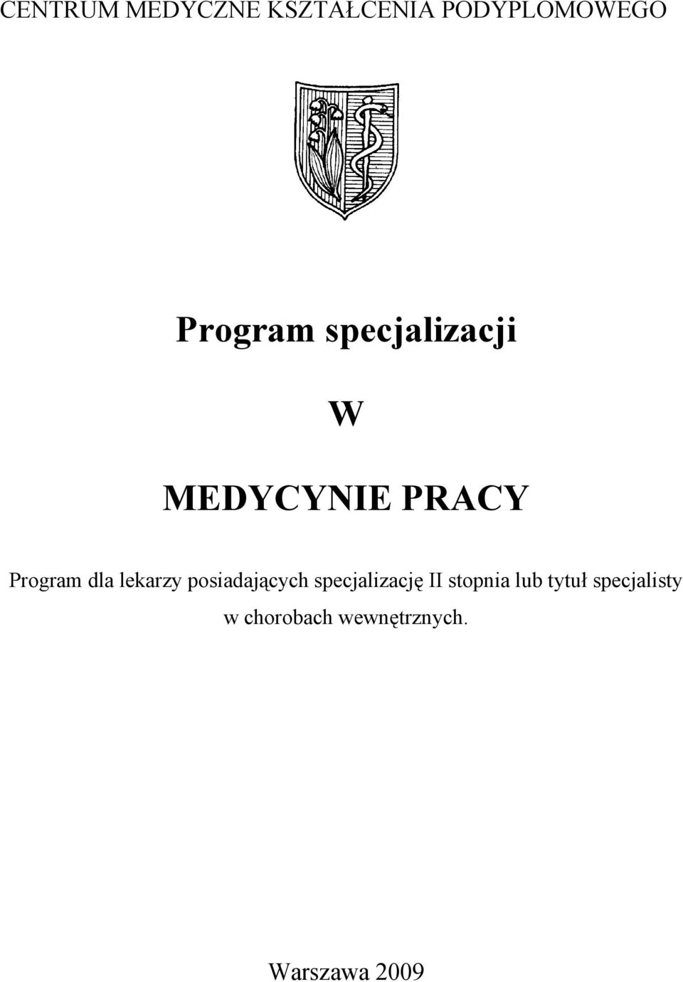 lekarzy posiadających specjalizację II stopnia lub