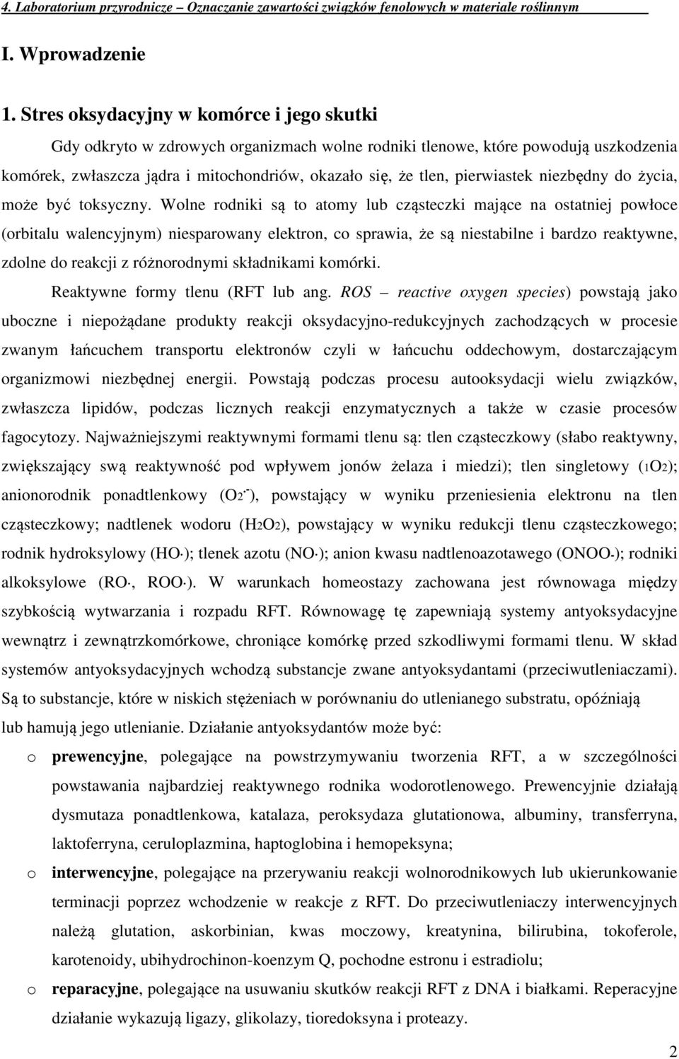 pierwiastek niezbędny do życia, może być toksyczny.