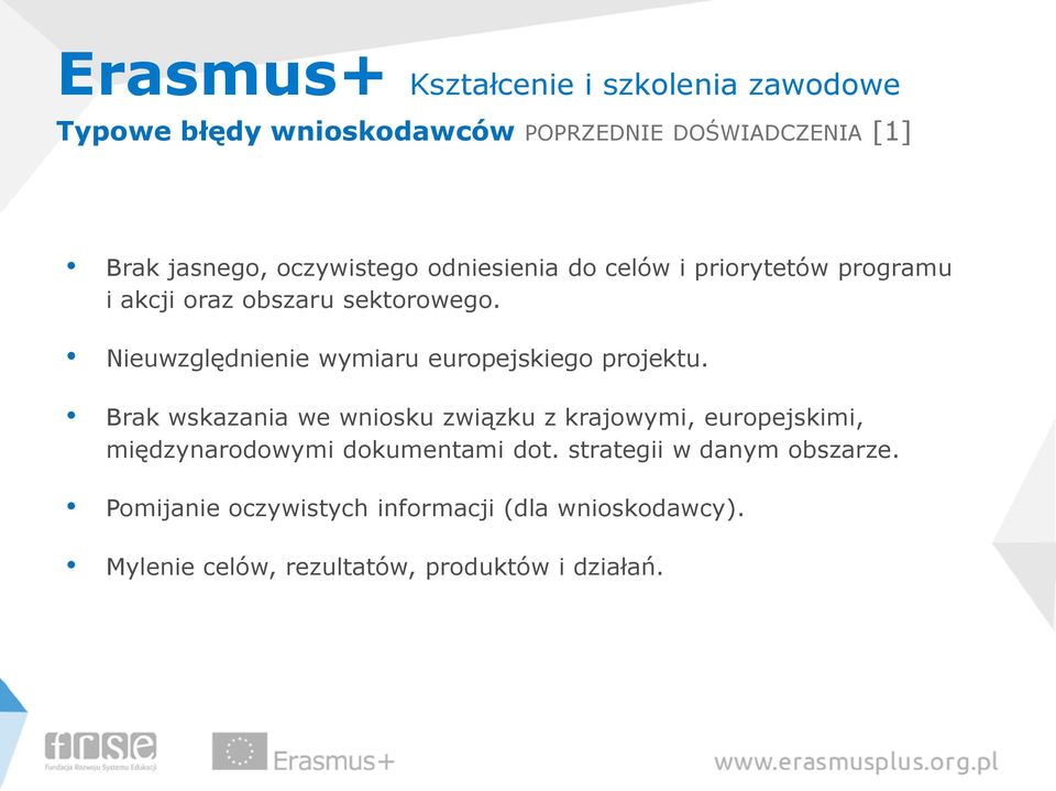 Brak wskazania we wniosku związku z krajowymi, europejskimi, międzynarodowymi dokumentami dot.