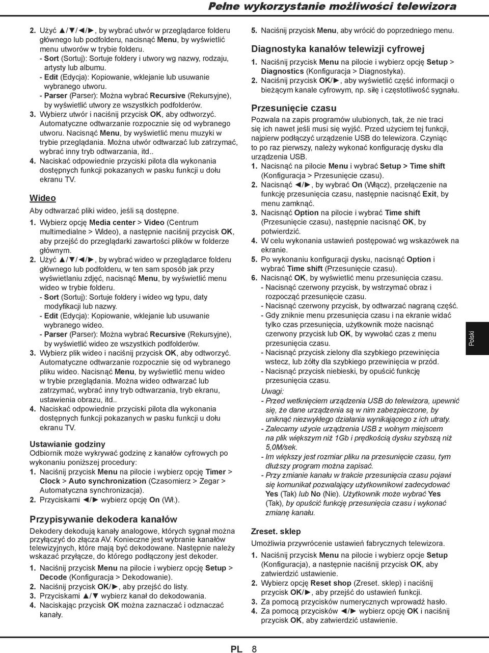 - Parser (Parser): Można wybrać Recursive (Rekursyjne), by wyświetlić utwory ze wszystkich podfolderów. 3. Wybierz utwór i naciśnij przycisk OK, aby odtworzyć.
