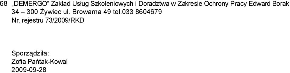 Żywiec ul. Browarna 49 tel.033 8604679 Nr.
