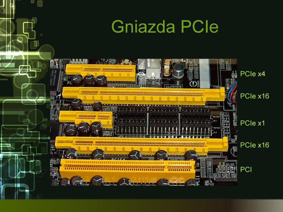 x16 PCIe x1