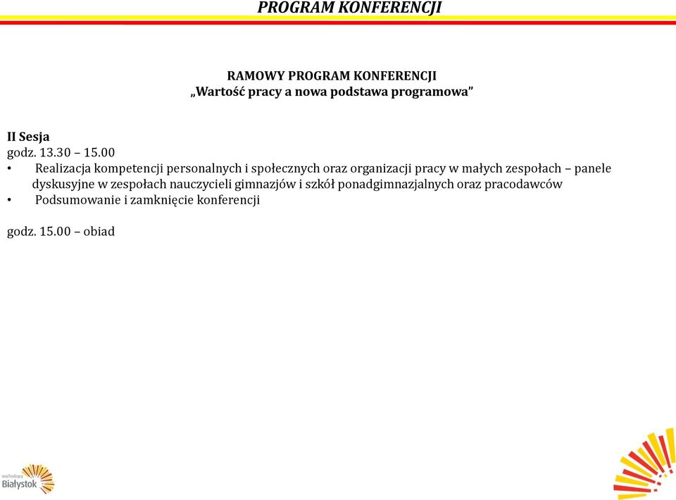 00 Realizacja kompetencji personalnych i społecznych oraz organizacji pracy w małych
