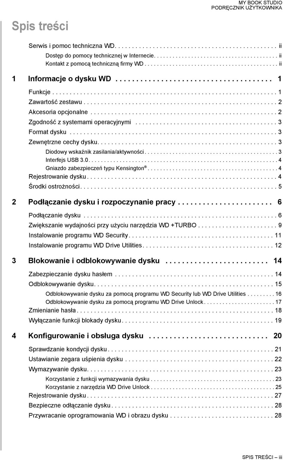 ....................................................... 2 Akcesoria opcjonalne...................................................... 2 Zgodność z systemami operacyjnymi......................................... 3 Format dysku.