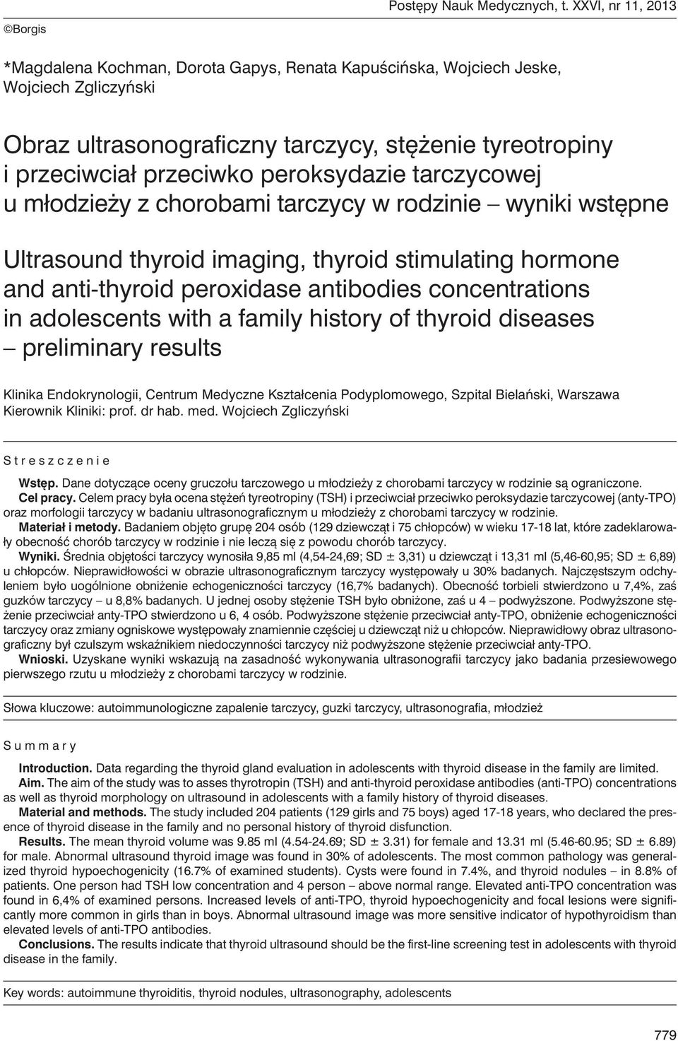 peroksydazie tarczycowej u młodzieży z chorobami tarczycy w rodzinie wyniki wstępne Ultrasound thyroid imaging, thyroid stimulating hormone and anti-thyroid peroxidase antibodies concentrations in