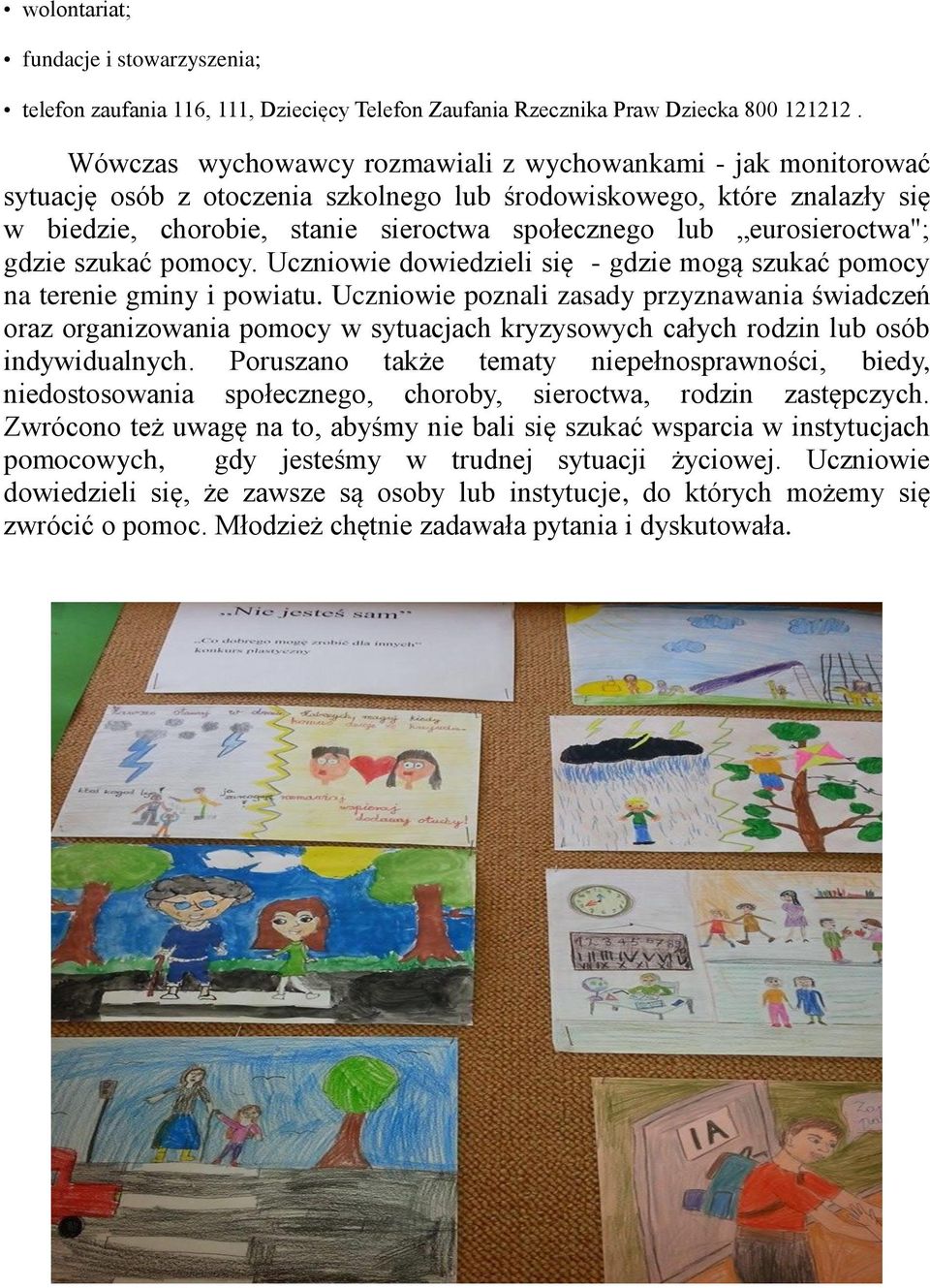 eurosieroctwa"; gdzie szukać pomocy. Uczniowie dowiedzieli się - gdzie mogą szukać pomocy na terenie gminy i powiatu.