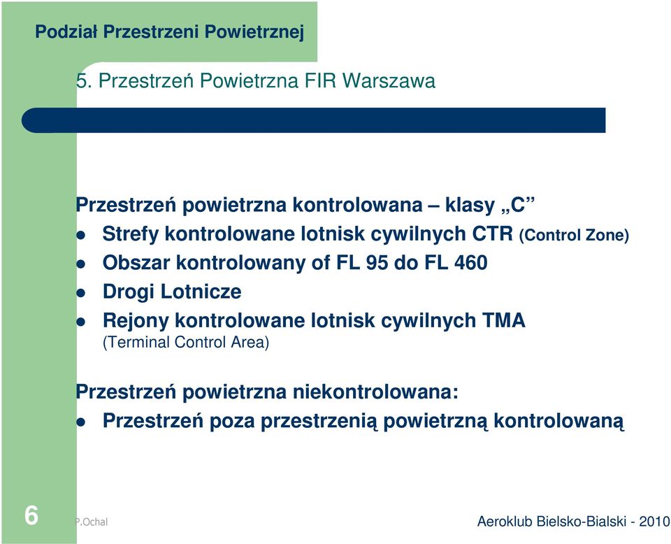 Drogi Lotnicze Rejony kontrolowane lotnisk cywilnych TMA (Terminal Control Area)