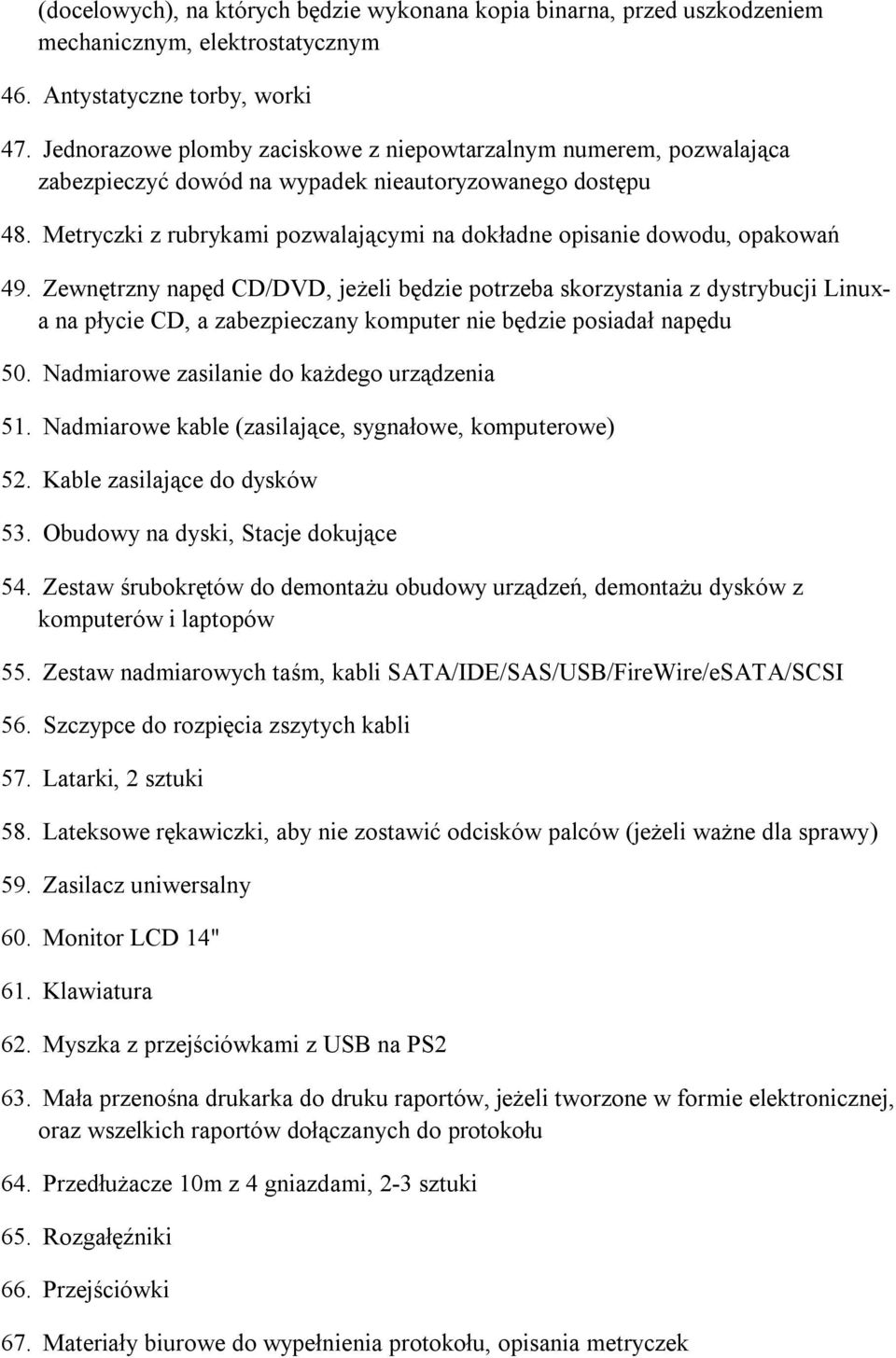 Metryczki z rubrykami pozwalającymi na dokładne opisanie dowodu, opakowań 49.