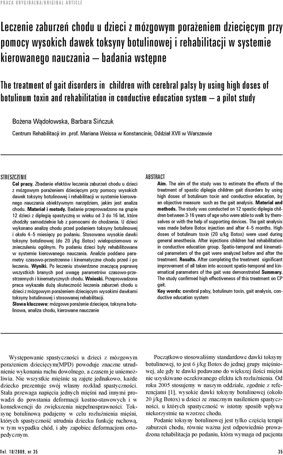 Rehabilitacji im.prof. Mariana Weissa w Konstancinie, Oddział XVII w Warszawie StreSZcZeNIe Cel pracy.
