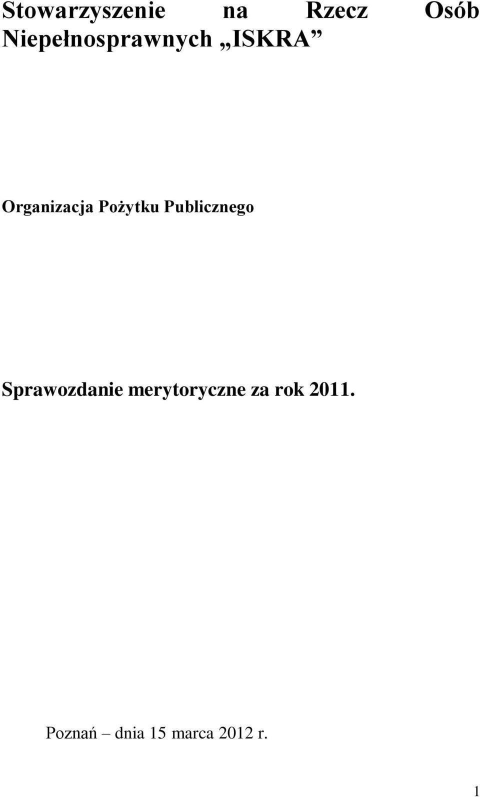 Pożytku Publicznego Sprawozdanie