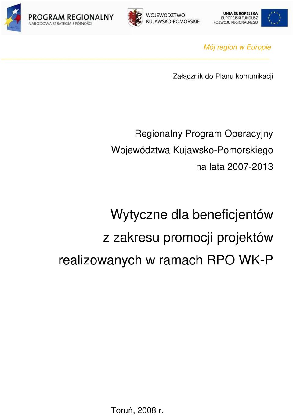 2007-2013 Wytyczne dla beneficjentów z zakresu