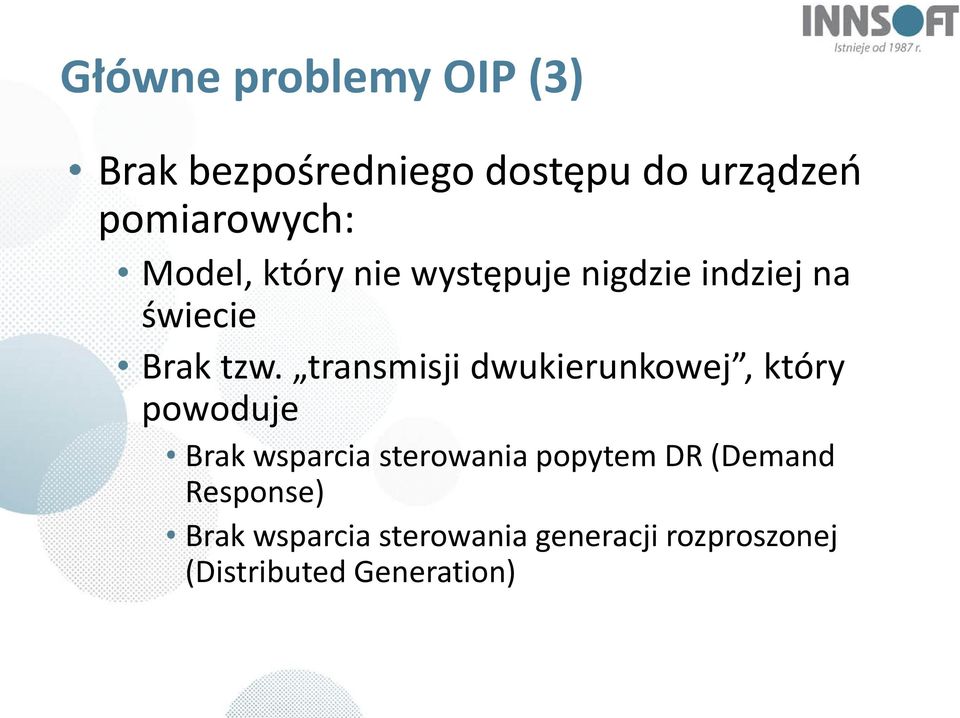 transmisji dwukierunkowej, który powoduje Brak wsparcia sterowania popytem DR