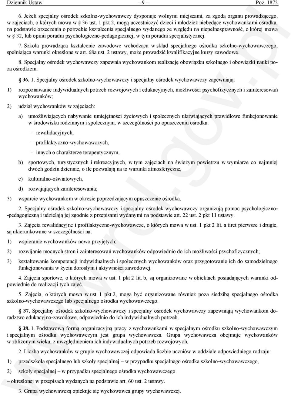 lub opinii poradni psychologiczno-pedagogicznej, w tym poradni specjalistycznej. 7.