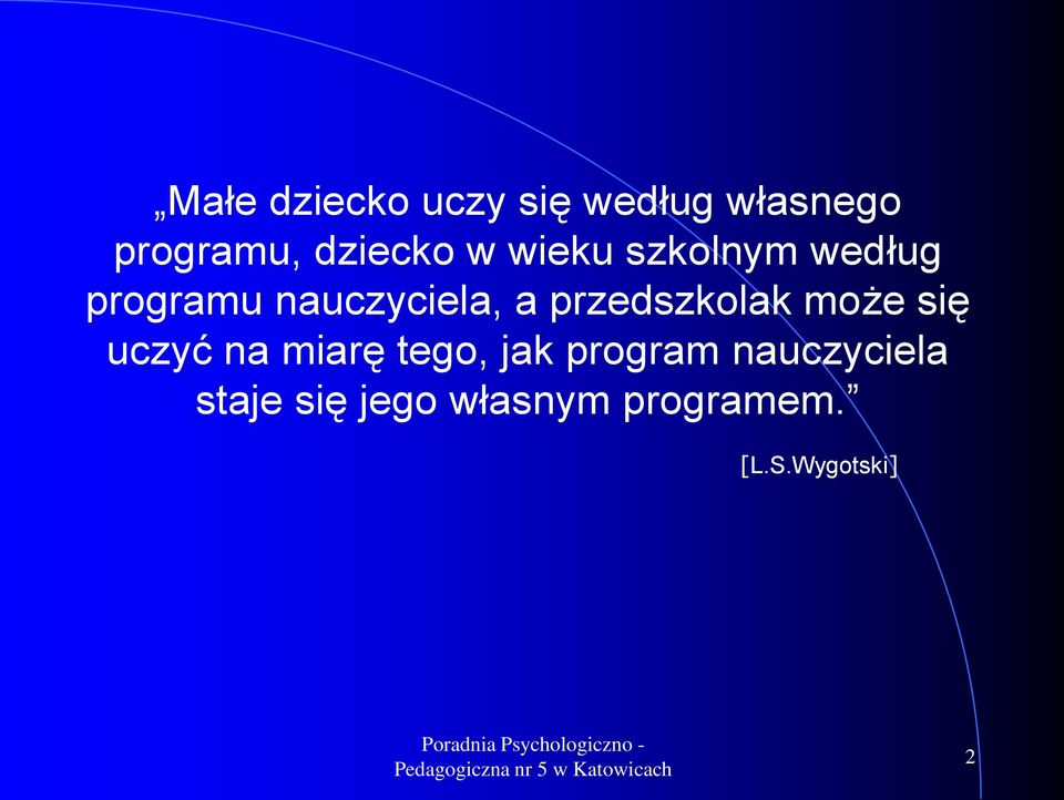 przedszkolak może się uczyć na miarę tego, jak program