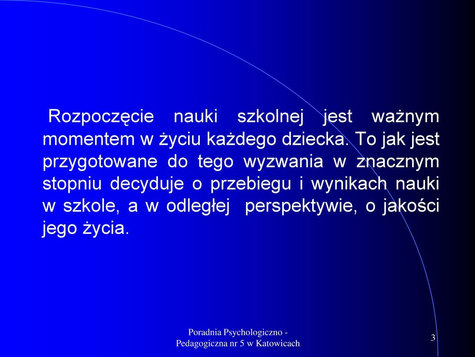 To jak jest przygotowane do tego wyzwania w znacznym