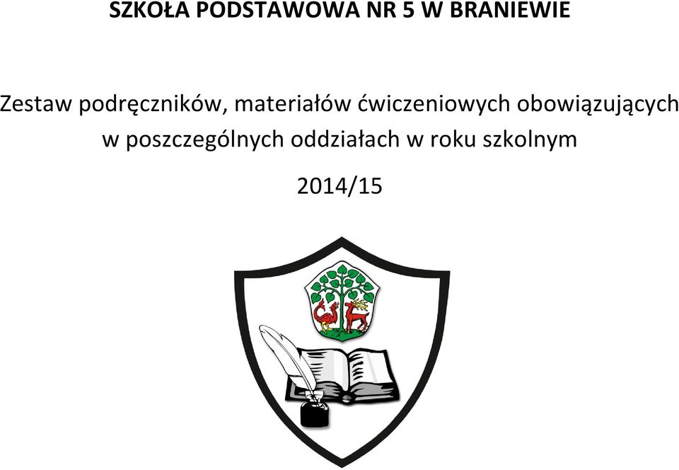 materiałów obowiązujących w