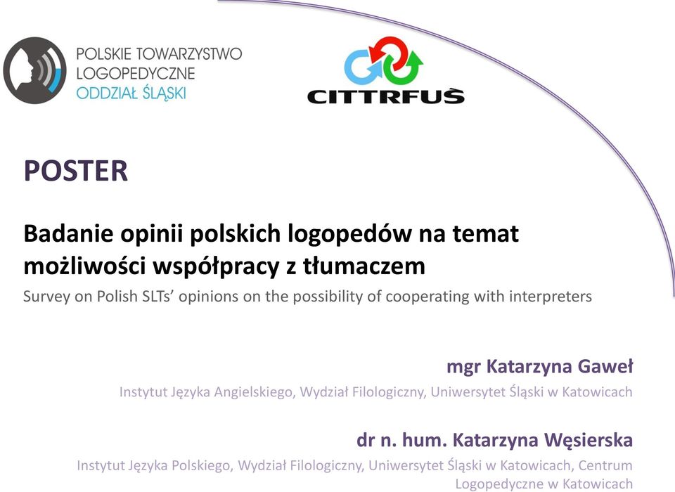 Angielskiego, Wydział Filologiczny, Uniwersytet Śląski w Katowicach dr n. hum.