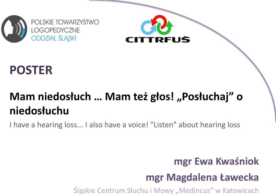 .. I also have a voice!