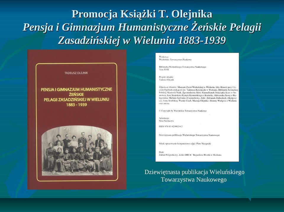 Żeńskie Pelagii Zasadzińskiej w Wieluniu