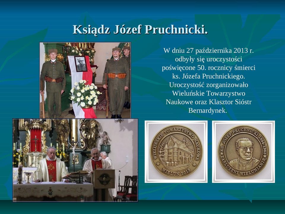 rocznicy śmierci ks. Józefa Pruchnickiego.